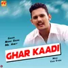 Ghar Kaadi