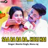 About SAA RA RA RA HOLI HAI Song