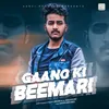 About Gaano Ki Beemari Song