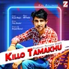 About Killo Tamakhu Song