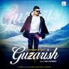 About Guzarish Song