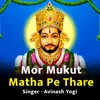 Mor Mukut Matha Pe Thare