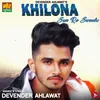 About Khilona Sun Re Sweetu Song