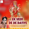 About Ek Veer De De Datiye Song