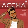 About Accha Song