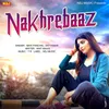 About Nakhrebaaz Song