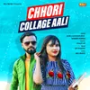 About Chhori Collage Aali Song
