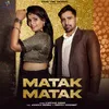 About Matak Matak Song
