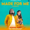 About Made For Me Song