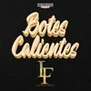 About Botes Calientes Song