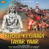 About Bhole Ki Gaadi Tayar Yaar Song