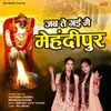 About Jab Te Gai Me Mehndipur Song