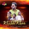 About Khabbi Khan Song