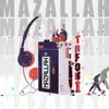 About Mazallah Song