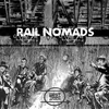 About Rail Nomads Song