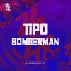 About Tipo Bomberman Song