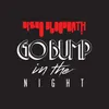 Go Bump In The Night