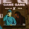 About GAME (feat. Gunna Lex) Song