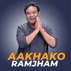 Aakhako Ramjham