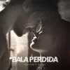 Bala Perdida