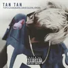 About TAN TAN Song