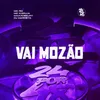 About VAI MOZÃO Song