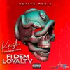 About Fi Dem Loyalty Song