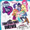 About Equestria Girls Forever Song