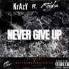 About Never Give Up Song