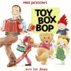 The Toy Box Bop