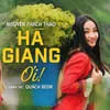 About Hà Giang Ơi! Song