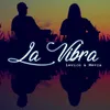 About La Vibra Song