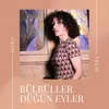 Bülbüller Düğün Eyler