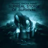 About Surreal Storm Of Survival Song