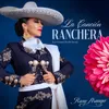 La Cancion Ranchera (Los Colores de mi Tierra)