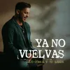 About Ya No Vuelvas Song