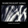 About Searchlight Song II Song