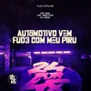 About Automotivo Vem Fud3 Com Meu P1ru Song