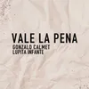 Vale La Pena