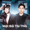 Mệt Rồi Thì Thôi