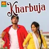 About Kharbuja Song