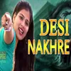 Desi Nakhre