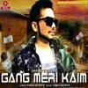 About Gang Meri Kaim Song