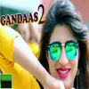 About Gandaas 2 Song