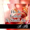 Kashif Je Shadi Aa Shadi