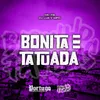 About BONITA E TATUADA Song