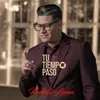 About Tu Tiempo Paso Song