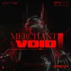 About Merchant of the Void Song