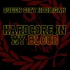 About Hardcore In My Blood Song