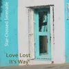 About Love Lost Its Way Song